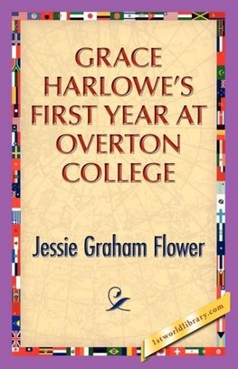 Grace Harlowe's First Year at Overton College