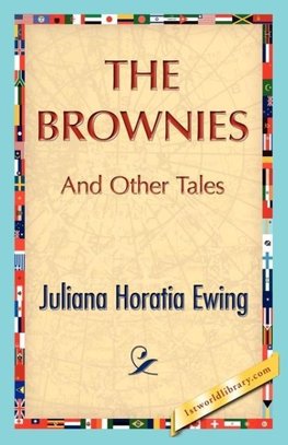 The Brownies and Other Tales