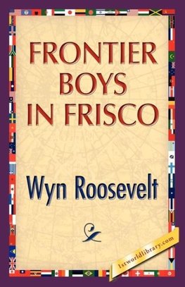 Frontier Boys in Frisco