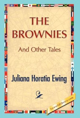 The Brownies and Other Tales