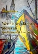 Wer nie sein Brot als Moses aß