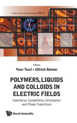 POLYMERS, LIQUIDS AND COLLOIDS IN ELECTRIC FIELDS