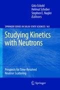 Studying Kinetics with Neutrons