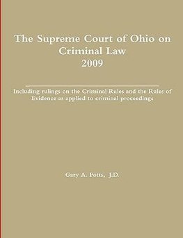 The Supreme Court of Ohio on Criminal Law 2009