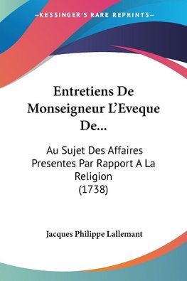 Entretiens De Monseigneur L'Eveque De...