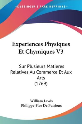 Experiences Physiques Et Chymiques V3