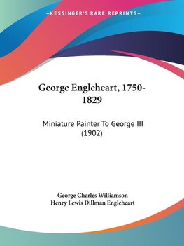 George Engleheart, 1750-1829