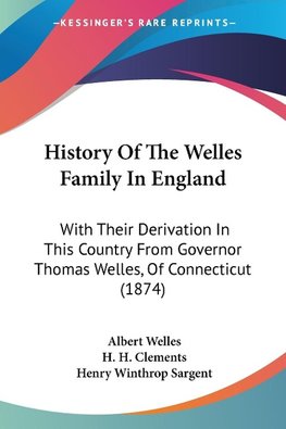 History Of The Welles Family In England