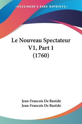 Le Nouveau Spectateur V1, Part 1 (1760)