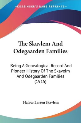 The Skavlem And Odegaarden Families