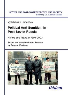 Political Anti-Semitism in Post-Soviet Russia.