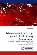 Reinforcement Learning, Logic and Evolutionary Computation