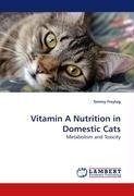 Vitamin A Nutrition in Domestic Cats