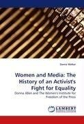 Women and Media: The History of an Activist's Fight for Equality