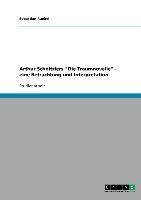 Arthur Schnitzlers "Die Traumnovelle" - eine Betrachtung und Interpretation