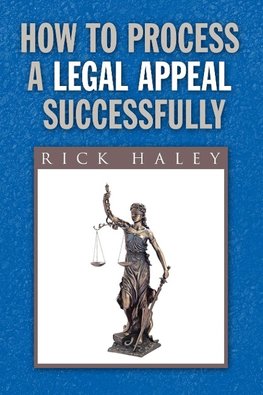 How to Process a Legal Appeal Successfully