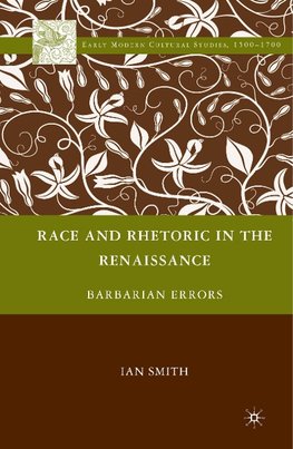 Race and Rhetoric in the Renaissance