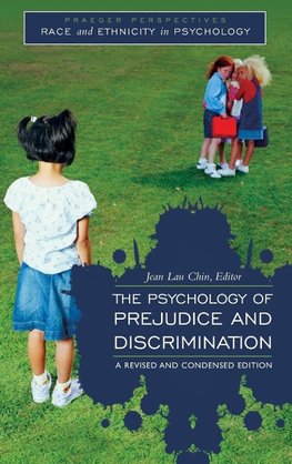 The Psychology of Prejudice and Discrimination