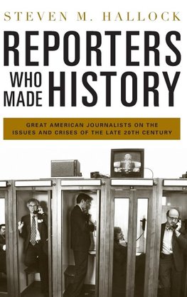 Reporters Who Made History