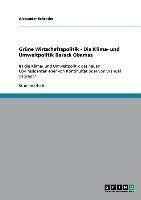 Grüne Wirtschaftspolitik - Die Klima- und Umweltpolitik Barack Obamas