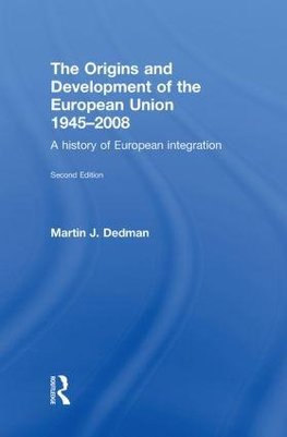 The Origins & Development of the European Union 1945-2008