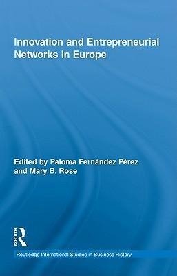 Pérez, P: Innovation and Entrepreneurial Networks in Europe