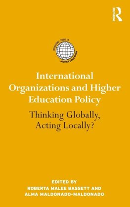 Bassett, R: International Organizations and Higher Education