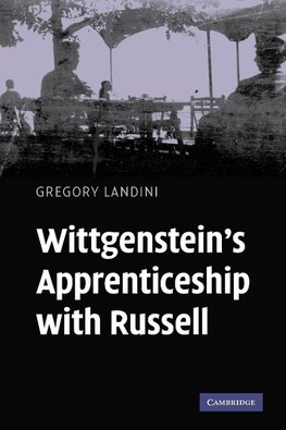 Wittgenstein's Apprenticeship with Russell