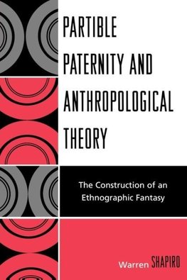 Partible Paternity and Anthropological Theory