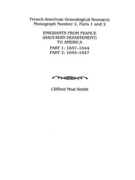 Emigrants from France (Haut-Rhin Department) to America. Part 1 (1837-1844) and Part 2 (1845-1847)