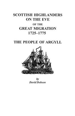 Scottish Highlanders on the Eve of the Great Migration, 1725-1775