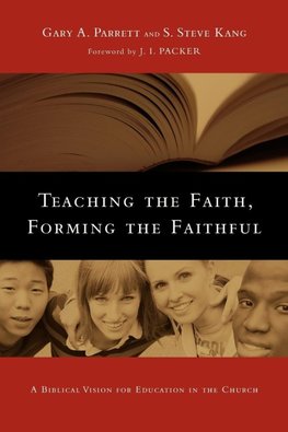 Teaching the Faith, Forming the Faithful