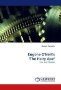 Eugene O'Neill's "The Hairy Ape"