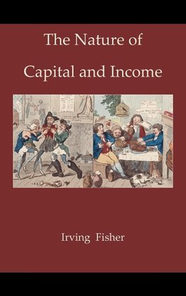 The Nature of Capital and Income