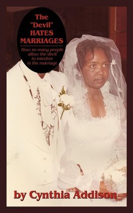 The "Devil" Hates Marriages