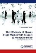 The Efficiency of China's Stock Market with Respect to Monetary Policy