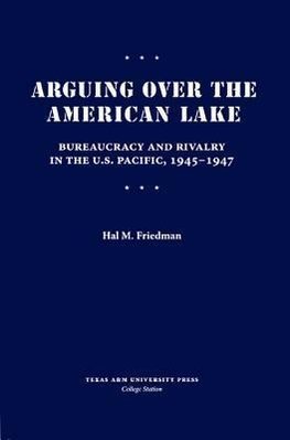 Arguing Over the American Lake