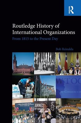 Routledge History of International Organizations