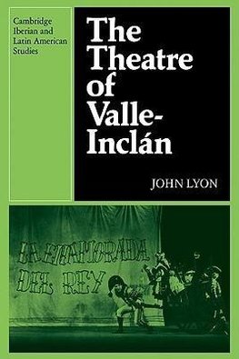 The Theatre of Valle-Inclan