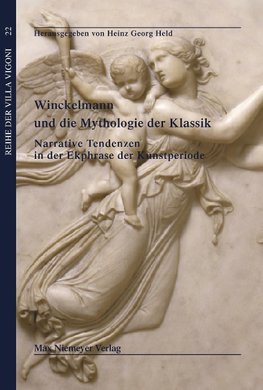 Winckelmann und die Mythologie der Klassik / Winckelmann e i miti del classico