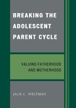 Breaking the Adolescent Parent Cycle