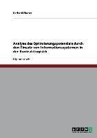 Analyse des Optimierungspotentials durch den Einsatz von Informationssystemen in der Kontraktlogistik