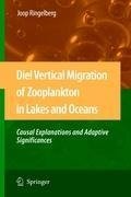 Diel Vertical Migration of Zooplankton in Lakes and Oceans