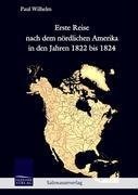 Erste Reise nach dem nördlichen Amerika in den Jahren 1822 bis 1824