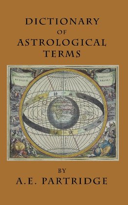 Dictionary of Astrological Terms and Explanations