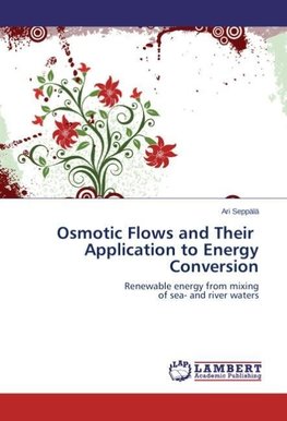 Osmotic Flows and Their   Application to Energy Conversion