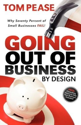 Going Out Of Business By Design