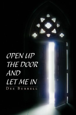 Open Up The Door and Let Me In