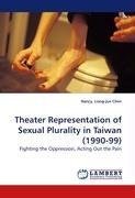 Theater Representation of Sexual Plurality in Taiwan (1990-99)