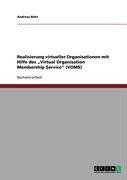 Realisierung virtueller Organisationen mit Hilfe des "Virtual Organisation Membership Service" (VOMS)